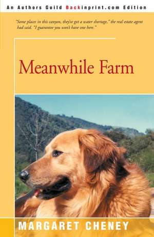 Meanwhile Farm de Margaret Cheney