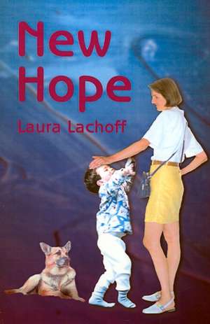 New Hope de Laura Lachoff