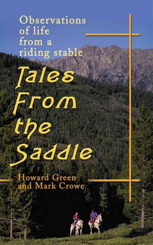 Tales from the Saddle de Howard Green