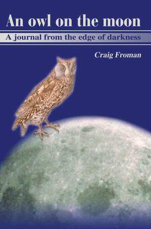 An Owl on the Moon de Craig Froman