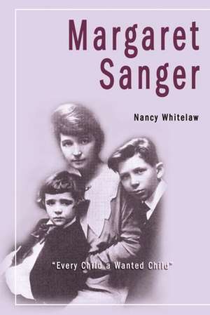 Margaret Sanger de Nancy Whitelaw