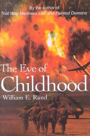 The Eye of Childhood de William E. Rand