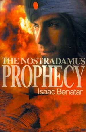 The Nostradamus Prophecy de Isaac Benatar