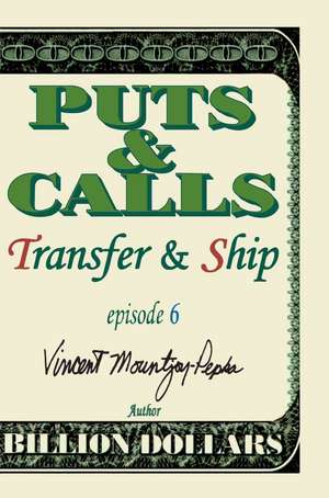 Transfer and Ship Episode VI de Vincent Mountjoy-Pepka