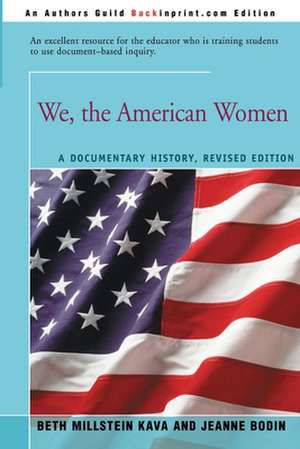 We, the American Women de Beth Millstein Kava