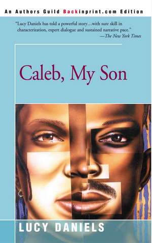 Caleb, My Son de Lucy Daniels