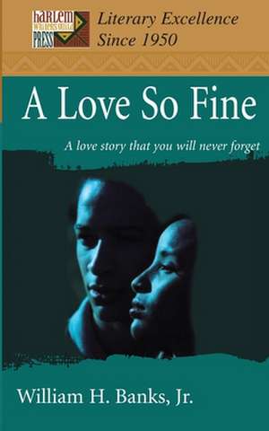 A Love So Fine de William H. Banks