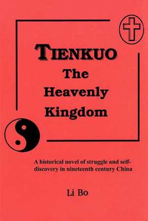 Tienkuo the Heavenly Kingdom de Li Bo