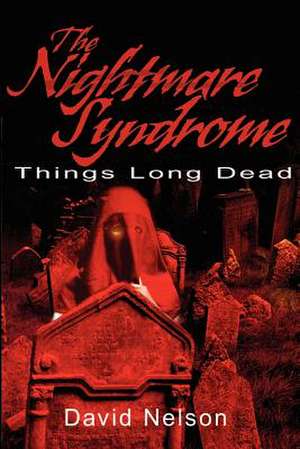 The Nightmare Syndrome de David Nelson