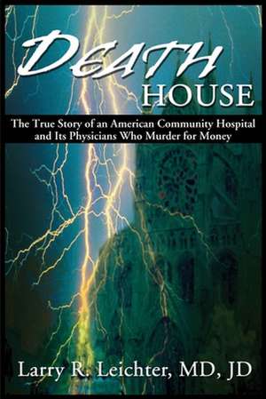 Death House de Larry R. Leichter