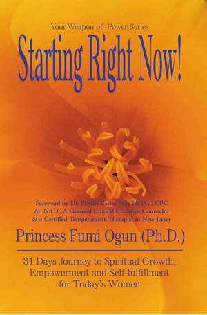 Starting Right Now! de Princess Fumi Ogun