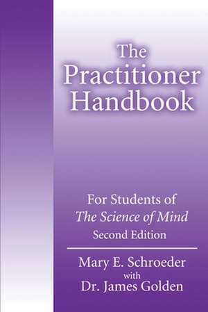 The Practitioner Handbook de Mary E. Schroeder