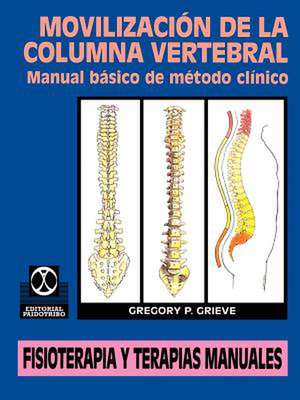 Movilizacion de la Columna Vertebral de Gregory P. Grieve