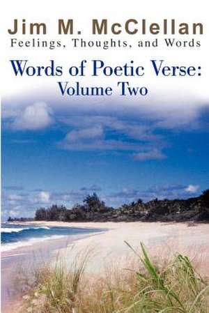 Words of Poetic Verse de Jim M. McClellan