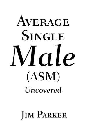 Average Single Male de James Parker