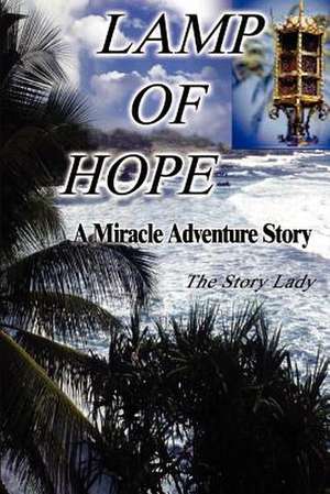 Lamp of Hope de Story Lady