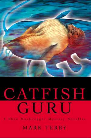 Catfish Guru de Mark Terry