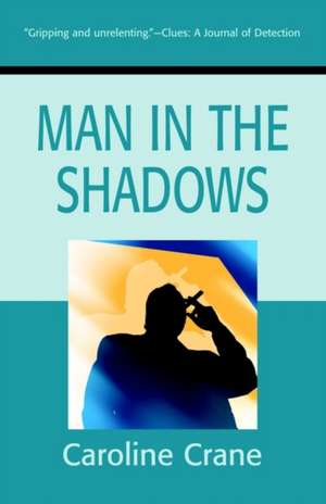 Man in the Shadows de Caroline Crane