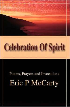 Celebration of Spirit de Eric P. McCarty