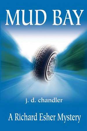 Mud Bay de J. D. Chandler