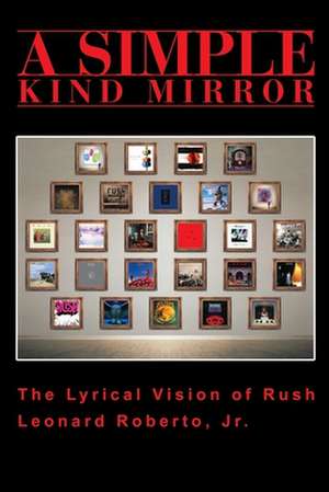 A Simple Kind Mirror de Leonard Roberto