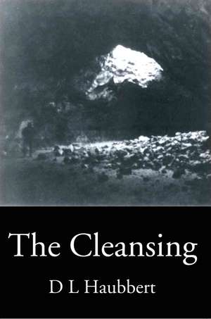 The Cleansing de D. L. Haubbert