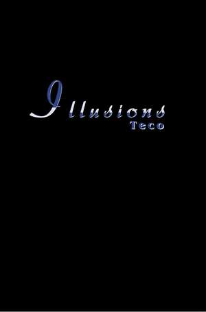 Illusions de Teco