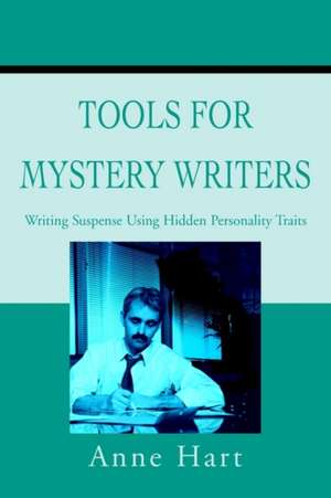 Tools for Mystery Writers de Anne Hart