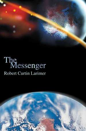 The Messenger de Bob Larimer