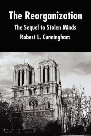 The Reorganization de Robert L. Cunningham