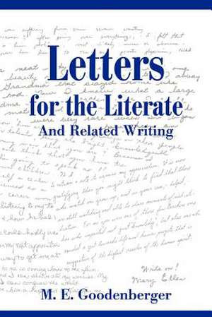 Letters for the Literate de Mary Ellen Goodenberger