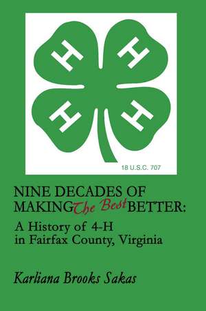 Nine Decades of Making the Best Better de Karliana Brooks Sakas