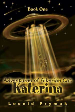 Adventures of Siberian Cat Katerina de Leonid Prymak