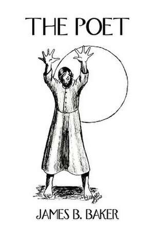 The Poet de James B. Baker