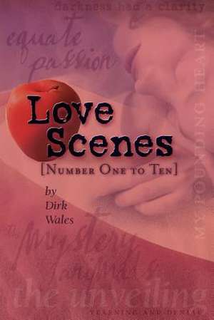 Love Scenes de Dirk Wales