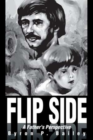 Flip Side de Byron P. Bailey