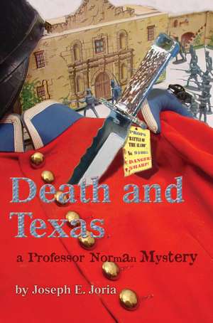 Death and Texas de Joseph E Joria