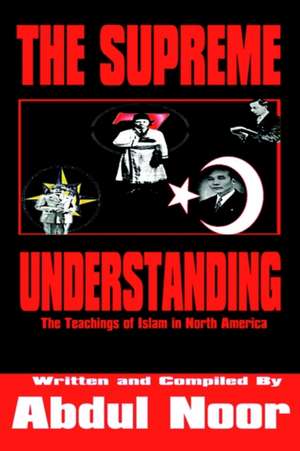 The Supreme Understanding de Abdul Noor