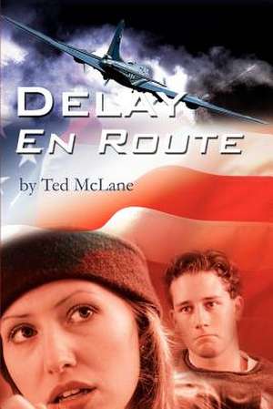 Delay En Route de Ted McLane