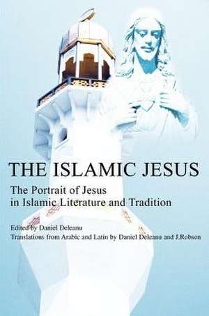 The Islamic Jesus de Daniel Deleanu