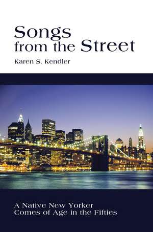 Songs from the Street de Karen S. Kendler