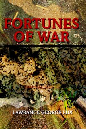 Fortunes of War de Lawrance George Lux