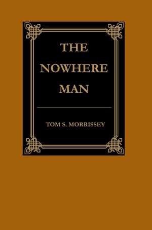 The Nowhere Man de Thomas S. Morrissey