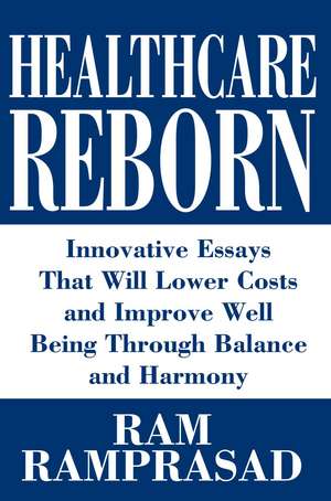 Healthcare Reborn de RAM Ramprasad