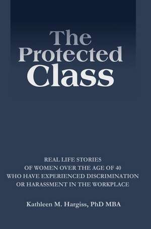 The Protected Class de Kathleen M. Hargiss