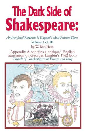 The Dark Side of Shakespeare de W. Ron Hess