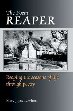 The Poem Reaper de Mary J. Lawhorn