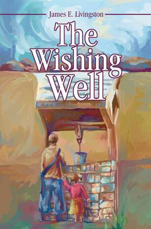 The Wishing Well de James Elvin Livingston