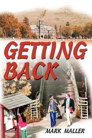 Getting Back de Mark Maller