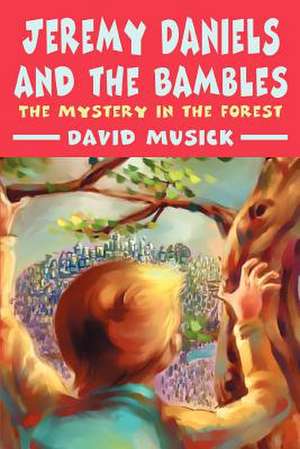 Jeremy Daniels and the Bambles de David Musick